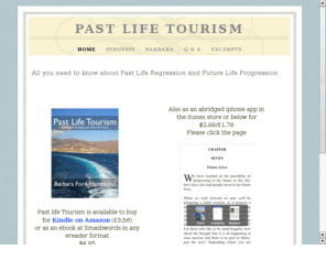 pastlifetourism.com: Past Life Tourism
Media pack for Past Life Tourism by Barbara Ford-Hammond.