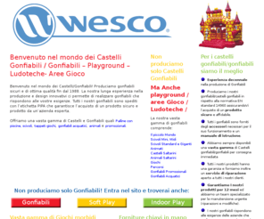 inflatablewesco.com: Castelli e giochi giocattoli gonfiabili - Giochi esterno pvc per animazione - Gonfiabili parchi giocoi per bambini - Wesco
Castelli e giochi giocattoli gonfiabili. Benvenuto nel mondo dei Castelli e dei Gonfiabili! Produciamo gonfiabili sicuri e di ottima qualità fin dal 1988. La nostra lunga esperienza nella produzione e design innovativi ci permette di realizzare gonfiabili che rispondono alle vostre esigenze. 