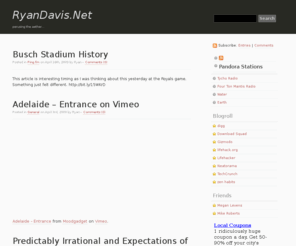 ryanwdavis.net: Welcome To Ryan Davis Dot Net
The personal website of Ryan Davis. Part link-roll, part blog, part network engineering news, and a little bit of everything in between.