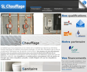 slchauffage.com: SL Chauffage
SL Chauffage vous propose des solutions innovantes et respectueuses de l environnement pour vos installations de chauffage et sanitaire.