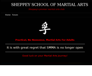 smma.co.uk: Home - SHEPPEY SCHOOL OF MARTIAL ARTS
Sheppey Mixed Martial Arts is a combination of arts including Goju-ryu karate, judo, boxing and submission wrestling. Training has elements of MMA but we also consider the practical aspects of the martial arts.