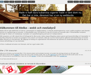 atellus.org: Välkommen till Atellus AB | Guidar och utbildar, skapar hemsidor planerar marknadsföring, Webbhotell, domäner, Webbdesign, trycksaker, E-post i Hudiksvall, Hälsingland Sverige samt IT rådgivning.
Välkommen till Atellus, webbhotell, domäner