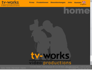 tv-works.com: tv-works
Tv-works videoproductions Wien