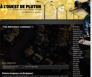 alouestdepluton.com: À l’ouest de Pluton - Site officiel
Le blog du film