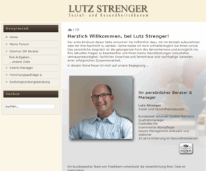 lutz-strenger.com: Home
Lutz Strenger 
Sozial- und Gesundheitsökonom 
Interim Management amb.& stationäre Pflege
Leitender Auditor TÜV Nord
Ihr Qualitätsberater