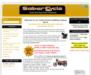 saber-cycle.com: Saber Cycle Honda Gold Wing Parts & Accessories
Saber Cycle Honda Goldwing Parts and Accessories for all years: GL1000, GL1100, GL1200, GL1500 and also GL1800.