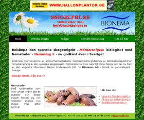 snigelfri.se: Bekämpning av mördarsniglar - Bionema
Mördarsniglar - bekämpning biologiskt med Nemaslug (nematoder) - Bionema AB