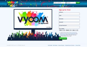 vyoom.com: Vyoom: Where Social Activity is Rewarded
Social network with advanced social capabilities and true real-time data streaming in both a public and a private network all in one platform