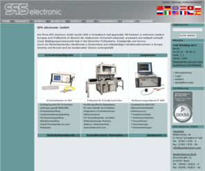 compact-tester.com: SPS electronic GmbH. Sicherheitsprüfgeräte  und Sicherheitsprüfsysteme.
Sicherheitsprüfgeräte  Automation  Surgetester. Die SPS electronic GmbH entwickelt und produziert Prüftechnik im Bereich der elektrischen Sicherheit und bietet diese weltweit zum Verkauf an.