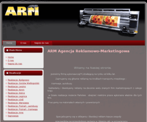 arm-reklama.com.pl: Banery reklamowe, druk wielkoformatowy, bilboardy, reklama wielkoformatowa, reklama na autobusach, reklama na tramwajach, oklejanie samochodów Poznań
ARM Agencja Reklamowo-Marketingowa - banery reklamowe Poznań, druk wielkoformatowy Poznań, bilboardy Poznań, reklama wielkoformatowa Poznań, reklama na autobusach Poznań, reklama na tramwajach Poznań, oklejanie samochodów poznań
