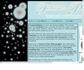 futures-past.com: Future's Past Videography
Future's Past Videography, based in Wappingers Falls, NY, Dutchess County