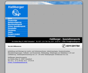 hasslberger.de: Herzlich Willkommen bei Halberger Transporte
Halberger Spezialtransporte, Schwer- und Spezialtransporte, Betreibs- und Privatumzge, Kranarbeiten, Stapler und Transportervertrieb!