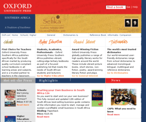 oxford.co.za: Oxford University Press Southern Africa
Oxford University Press publishes books in 11 languages, written by a variety of South African authors. Publishing areas include schools, higher education, and general interest.