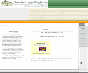 mshaonline.org: Welcome to  MSHA Online.org
MSHA is Montana's organization of speech therapists and audiologists.