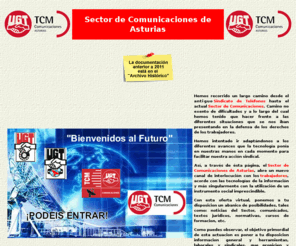 ugtcomunicacionesasturias.es: Sector de Comunicaciones de UGT de Asturias 
Sector de las Comunicaciones, convenios, normativas, comunicados, informes, etc.