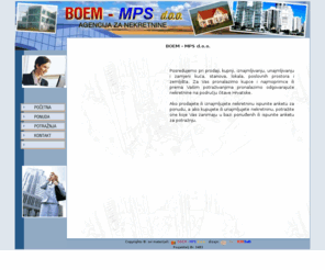 boem-mps.hr: BOEM - MPS d.o.o.
posredovanje pri kupnji, prodaji, zamjeni i najmu nekretnina