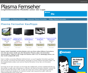 plasma-fernseher.org: Plasma Fernseher
Empfehlenswerte Plasma Fernseher im Überblick. Zudem detailierte Infos und Kauftipps für preiswerte und hochwertige Modelle.