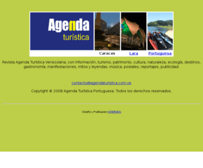 agendaturistica.com.ve: Agenda Turistica
Portal de la revista Agenda Turística en Internet