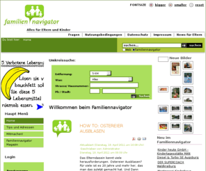 familie20.net: Willkommen beim Familiennavigator
Familiennavigator Familienportal, Kindergärten, Kitas, (Indoor) Spielplätze, Kinder Second-Hand Läden und vieles mehr in Ihrer Nähe.