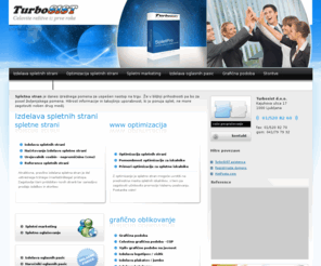 nepremicnina.com: Izdelava in optimizacija spletnih strani | TurboSIST
Izdelava in optimizacija spletnih strani. Spletna stran je danes izrednega pomena za uspešen nastop na trgu. Hitrost informacije in takojšnjo uporabnost, ki jo ponuja splet, ne more zagotoviti noben drug medij.