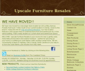 outerbankshomefurnishings.com: Upscale Furniture Resales - Home
WELCOME!  Upscale Furniture Resales is your source for new & gently used, reasonably priced indoor and outdoor furniture -- perfect for sprucing up your home or outfitting an Outer Banks (OBX) vacation rental home.  We are conveniently located on Highway 1