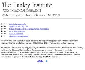 schizophrenia.org: Schizophrenia.org - The Huxley Institute for Biosocial Research, Westchester Chapter
The Huxley Institute for Biosocial Research is involved in the care and treatment of those who suffer from schizophrenia, hypoglycemia, brain allergies and related disorders.