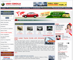 usedcorolla.com: Used Toyota Corolla, Japanese Used Toyota Corolla from Japan, Stock of All Corolla Models
Used and second hand Toyota Corolla in Japan Auto Auction and Stock from Japanese Exporters, details like Specifications, Clubs, Spare Parts suppliers etc.