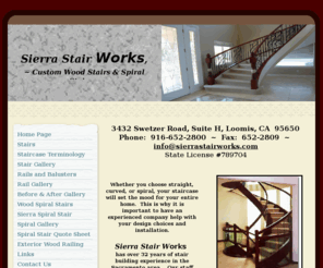 sierrastairworks.com: Sierra Stair Works, Inc.
Sierra Stair Works is the premier stair builder in Northern California.  With over 25 years of experience, we design and install the highest quality wooden staircase and railing systems.