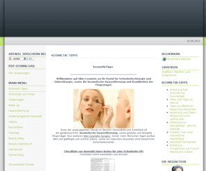 skin-cosmetic.eu: Kosmetik Tipps
Fingernägel und kosmetische Haarentfernung, sowie Informationen, Anleitungen und Tipps über die Zahnheilkunde und Schönheitschirurgie bei Skin Cosmetic.eu