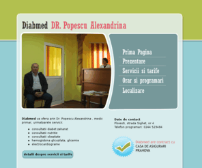 diabmed.ro: Diabmed Ploiesti- doctor Popescu Alexandrina , cabinet nutritie si diabet
Diabmed Ploiesti - cabinet de nutritie si diabet. Doctor primar Popescu Alexandrina