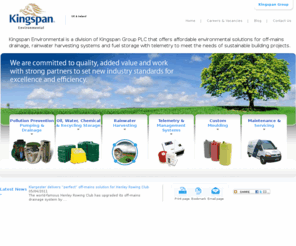 kingspanenv.com: Kingspan Environmental
Kingspan Environmental offers affordable, environmental solutions for off-mains drainage, rainwater harvesting and fuel storage to meet the needs of sustainable building projects.