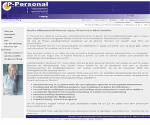 p-personal.de: P-Personal Ihre Arbeitsvermittlung in Leipzig
Arbeitsvermittlung und Personalvermittlung Leipzig P-Personal:  - Arbeit in und um Leipzig - Service für Arbeitnehmer und Arbeitgeber