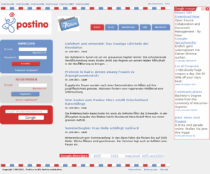 postino.ch: Postino.ch - Kostenlose E-mail - POP3, SMTP, IMAP, Google Suche, SSL, Schlagzeilen
FreeMail mit Nachrichten und vielen online Services. E-Mail-Adresse, 7+ GB Mail Speicher, Free Kalendar SMS, online Büro mit Dokument- und Tabellenverwaltung, usw.