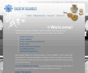 valueinvaluables.com: Estate Services, Appraisals - Value In Valuables
Valuable In Valuables specializes offers appraisal services and consulting on your treasured items.