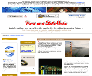 vivre-aux-etatsunis.com: Vivre et travailler aux etats-unis, etudiants expatries aux Usa, Amerique immigration, voyager partir
Les infos pratiques pour vivre, etudier et travailler aux Usa, New York, Miami, Los Angeles, Chicago, Etats Unis outre-atlantique en Amerique du Nord. 