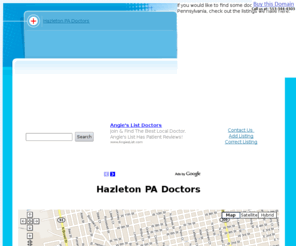 doctorsinhazletonpa.com: Doctors in Hazleton PA
If you would like to find some doctors in Hazleton, Pennsylvania, check out the listings we have here.