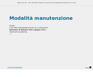 federcasa.info: Modalità Progettazione
Federcasa.info - Sito informativo degli enti associati alla Federazione italiana per la casa