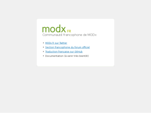 modxfr.net: MODx francophone
Communauté francophone de MODx, CMS open source et framework PHP. Documentation, tutoriels et traductions.