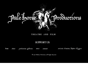 palehorseproductions.com: Palehorse Productions - Home
Theatre and film production company based in New York