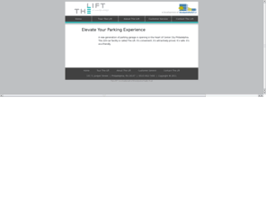 theliftparking.com: The Lift At Juniper Street
The Lift At Juniper Street: The Lift is a new generation of parking garage opening in the heart of Center City Philadelphia. The facility can hold 220 cars. It's convenient. It's attractively priced. It's safe. It's eco-friendly.
