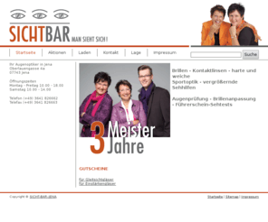 blick-bar-jena.com: Startseite  -  SICHT-BAR-JENA
SICHTBAR-JENA, Ihr Augenoptiker in Jena, Man sieht sich