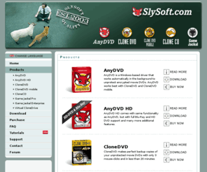 slysoft.com: SlySoft Products | Copy Movie DVDs with AnyDVD and CloneDVD
SlySoft Multimedia, Home of AnyDVD, CloneDVD, CloneDVD mobile, Game Jackal and CloneCD