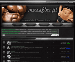 massflex.pl: MassFlex Forum Kulturystyka i Fitness - Forum Kulturystyczne | Strona główna
Forum Kulturystyka i Fitness. Diety, Suplementy, Odżywki, Doping, Odchudzanie, Treningi, Sztuki walki, Siłownia.Forum kulturystyczne MassFlex.pl