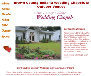 nashvilleindianaweddingchapel.com: Wedding Chapels and Outdoor Venues in Brown County Indiana
Brown County Indiana Wedding Chapel in Nashville Indiana