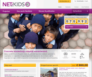 net4kids.org: Net4kids - Concrete kinderhulp zakelijk verantwoord.
Welkom bij Net4kids, to-the-point charity. Wij verbinden bijzondere bedrijven, personen en organisaties met bijzondere, hoogwaardige kinderhulpprojecten.