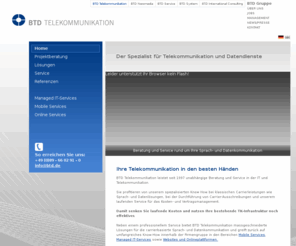 btd-telekommunikation.com: BTD Telekommunikation  - BTD Telekommunikation GmbH
BTD leistet seit 1997 unabhngige Beratung und Service in der IT und Telekommunikation