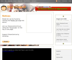 sharecentral.net: ShareCentral.net - Asian Drama, Rapidshare & Megaupload.
Jdrama, Kdrama, Cdrama, Jpop, Kpop, Cpop Megaupload & Rapidshare Links