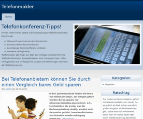 telefonmakler.com: Telefonkonferenzen sparen Geld und Zeit.
Telefonkonferenz oder Geschäftsreise? Die Anzahl von Telefonkonferenzen steigt rasant - kein Wunder bei vielen preiswerten Telefonkonferenz-Angeboten und zuverlässigen Telefonkonferenz-Anbietern