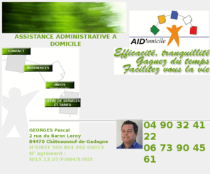 aidomicile.net: Aide à domicile Chateauneuf de Gadagne - AID'OMICILE : courrier administratif, L'Isle sur la Sorgue, Vaucluse, assistance administrative
Aide à domicile, Chateauneuf de Gadagne: courrier administratif, assistance administrative, L Isle sur la Sorgue, Vaucluse