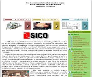 sicostrap.com: Ingenieria de embalaje SICO
Sistemas de embalaje para final de linea. Soluciones de embalaje para todos los procesos productivos